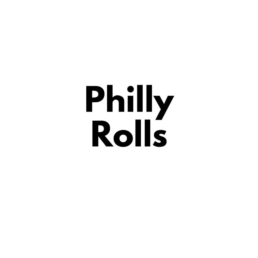 Philly Rolls